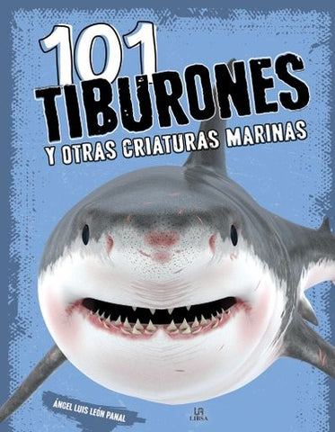 101 Tiburones y otras criaturas marinas | ANGEL LUIS LEON PANAL