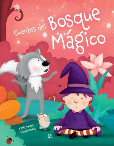 CUENTOS DEL BOSQUE MAGICO.. | Maria Mañeru