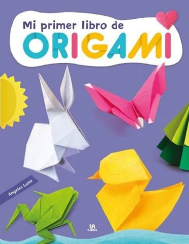 MI PRIMER LIBRO DE ORIGAMI