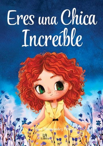 ERES UNA CHICA INCREIBLE.. | OLIVIA HERNANDEZ PANTOJA