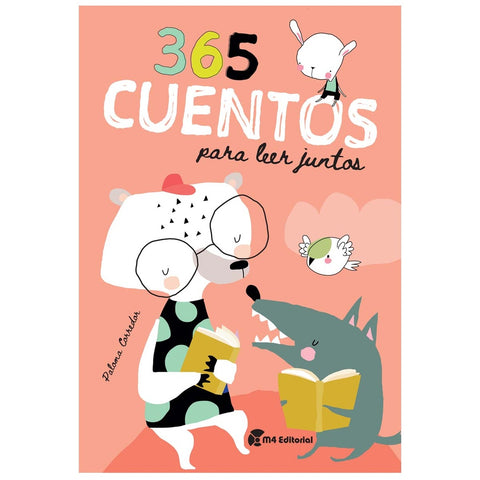 365 CUENTOS PARA LEER JUNTOS.. | PALOMA  CORREDOR FERREIRA