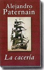 La Caceria (Spanish Edition) | Alejandro Paternain