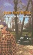 El desorden de tu nombre  | Juan José Millás