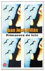 PRIMAVERA DE LUTO OFERTA | Juan José Millás