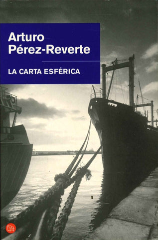 LA CARTA ESFERICA  | Arturo Perez-Reverte