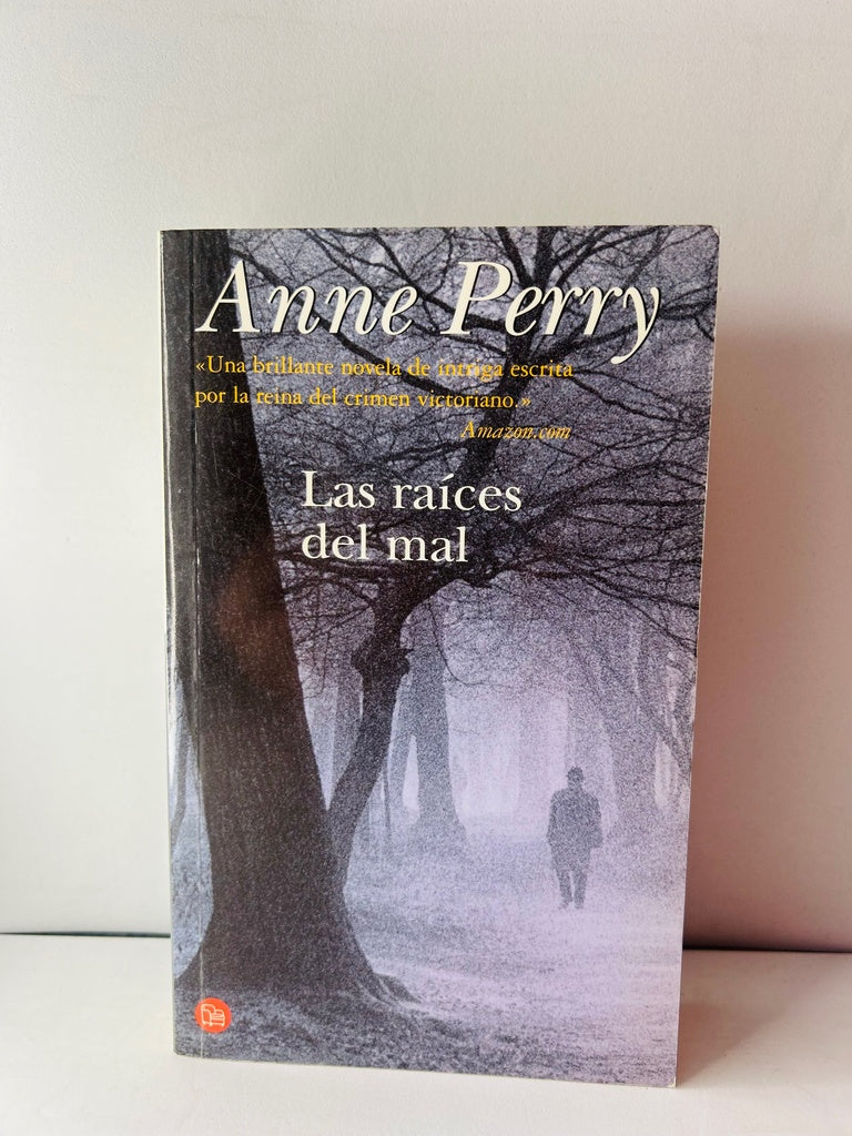 LAS RAICES DEL MAL.. | Anne Perry