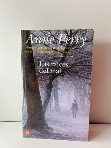 LAS RAICES DEL MAL.. | Anne Perry