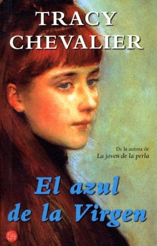 El Azul De La Virgen/the Virgin Blue (Spanish Edition) | Tracy Chevalier