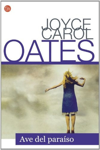 AVE DEL PARAISO | Joyce Carol Oates