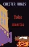 Todos muertos | Chester Himes
