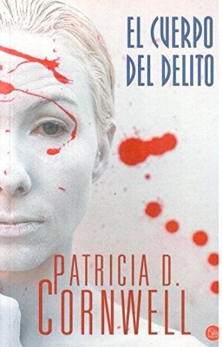 EL cuerpo del delito | Patricia Cornwell