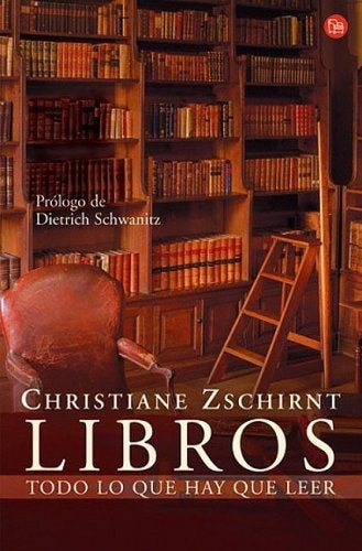 LIBROS. TODO LO QUE HAY QUE LEER (FG) | Christiane Zschirnt