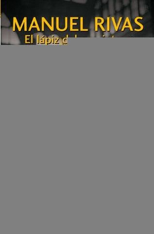 EL LAPIZ DEL CARPINTERO * | Manuel Rivas