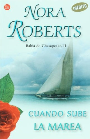 CUANDO SUBE LA MAREA | Nora Roberts