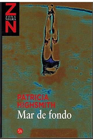 MAR DE FONDO.. | Patricia  Highsmith