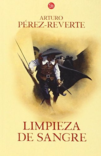 LIMPIEZA DE SANGRE | Arturo Pérez Reverte