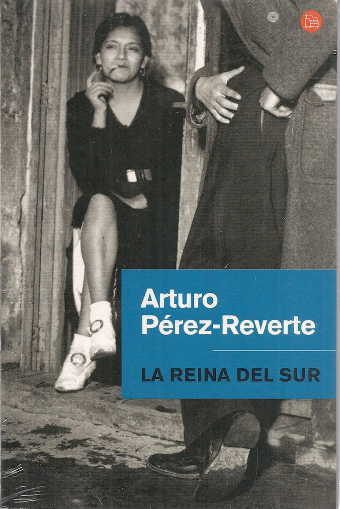 LA REINA DEL SUR     | Arturo Perez-Reverte Gutierrez