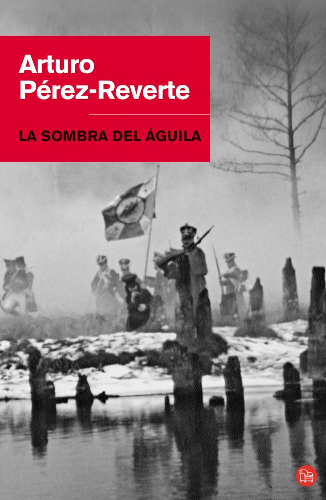 La sombra del águila  | Arturo Pérez Reverte