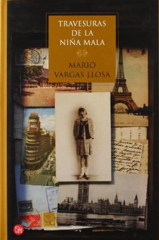 TRAVESURAS DE NIÑA MALA | MARIO VARGAS LLOSA