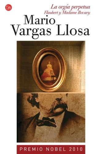 LA ORGIA PERPETUA | MARIO VARGAS LLOSA