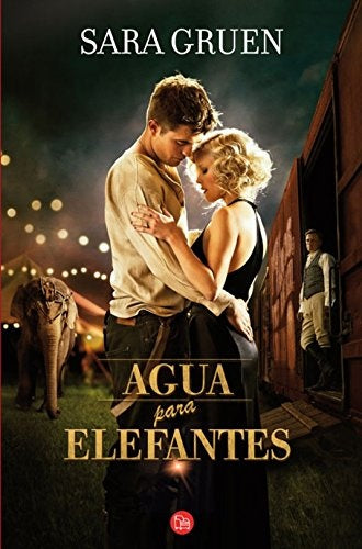 Agua para elefantes | Sara Gruen