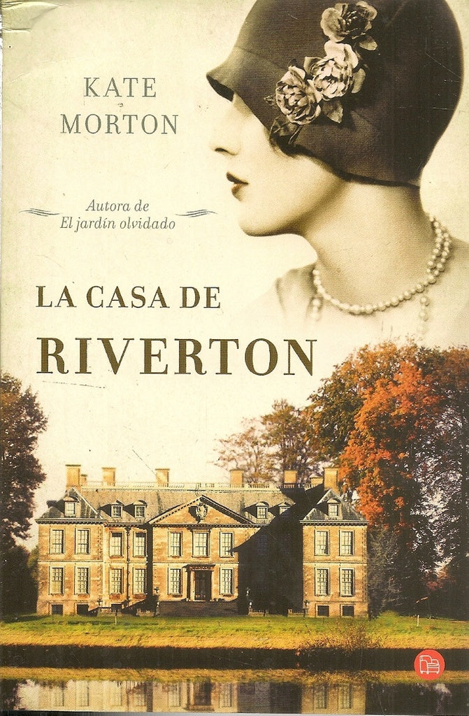 LA CASA RIVERTON * | Kate Morton