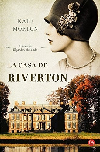 LA CASA RIVERTON * | Kate Morton