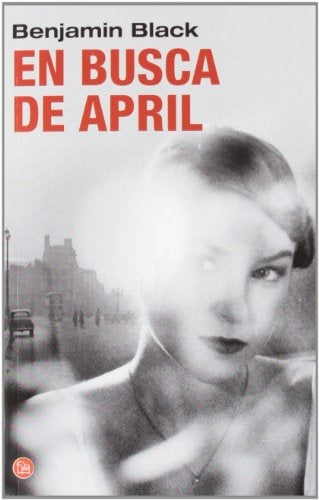 EN BUSCA DE APRIL | Benjamin Black
