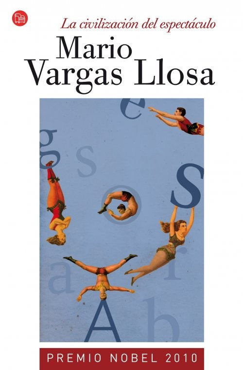 La civilización del espectáculo | MARIO VARGAS LLOSA