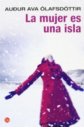 LA MUJER ES UNA ISLA.. | AUDUR AVA OLAFSDOTTIR