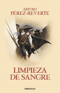 LIMPIEZA DE SANGRE.. | Arturo Pérez Reverte