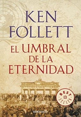El umbral de la eternidad | Ken Follett