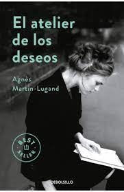 EL atelier de los deseos | Agnés  Martin - Lugand