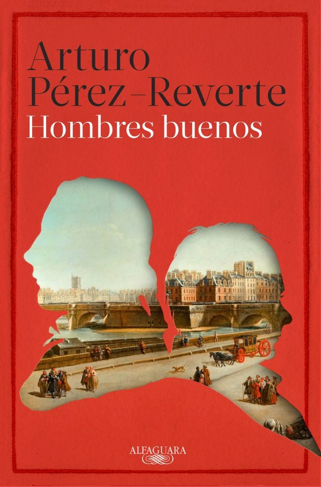 HOMBRES BUENOS | Arturo Pérez Reverte