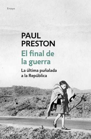 EL FINAL DE LA GUERRA.. | Paul Preston