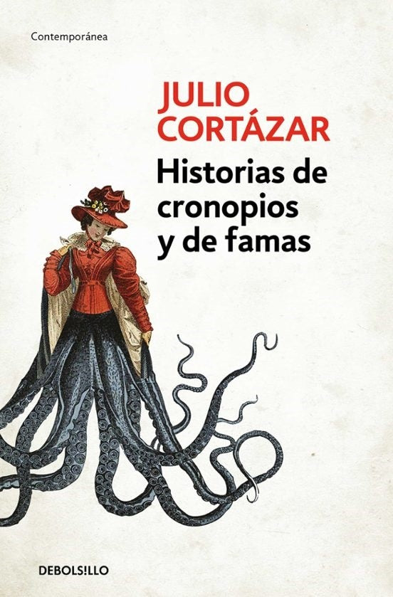 Historias de cronopios y de famas | JULIO CORTÁZAR