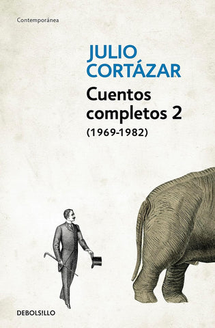 CUENTOS COMPLETOS 2* | JULIO CORTÁZAR