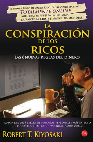 La conspiracion de los ricos | Robert T. Kiyosaki