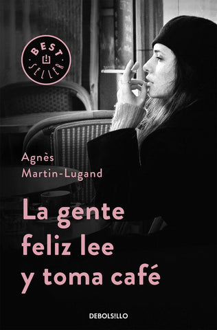 LA GENTE FELIZ LEE Y TOMA CAFE | Agnés  Martin - Lugand