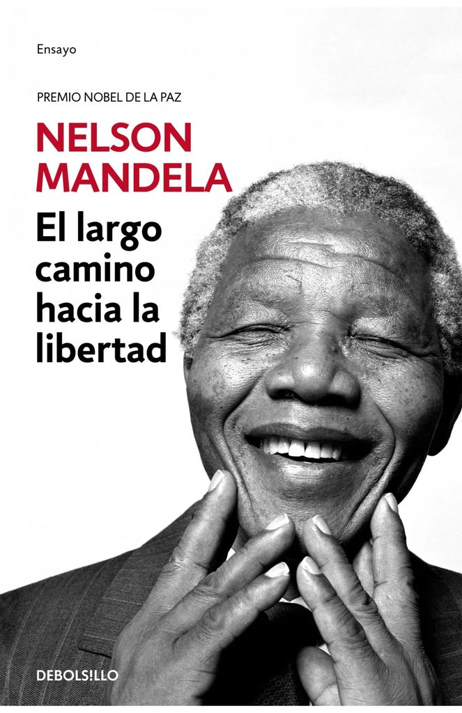EL LARGO CAMINO HACIA LA LIBERTAD.. | Nelson  Mandela