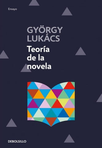 TEORIA DE LA NOVELA.. | Georg Lukács