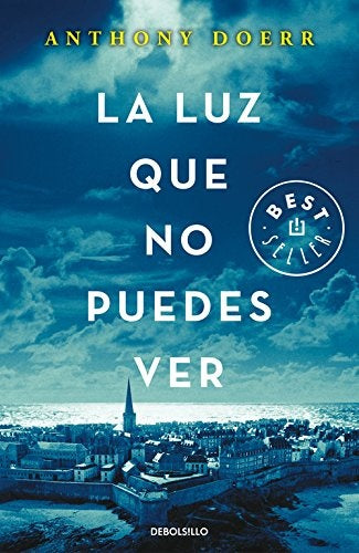 La luz que no puedes ver  | Anthony  Doerr