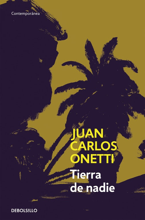 TIERRA DE NADIE | JUAN CARLOS ONETTI