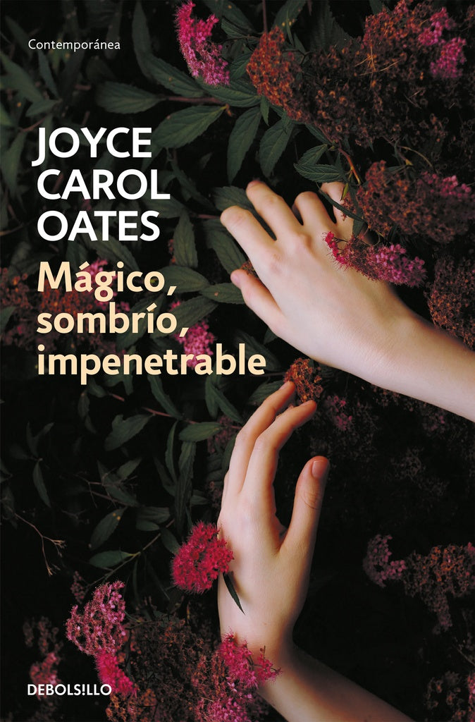 MAGICO, SOMBRIO, IMPENETRABLE* | Joyce Carol Oates