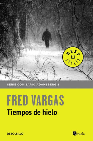 TIEMPOS DE HIELO * | Fred Vargas
