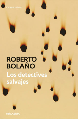 LOS DETECTIVES SALVAJES*.. | Roberto Bolaño