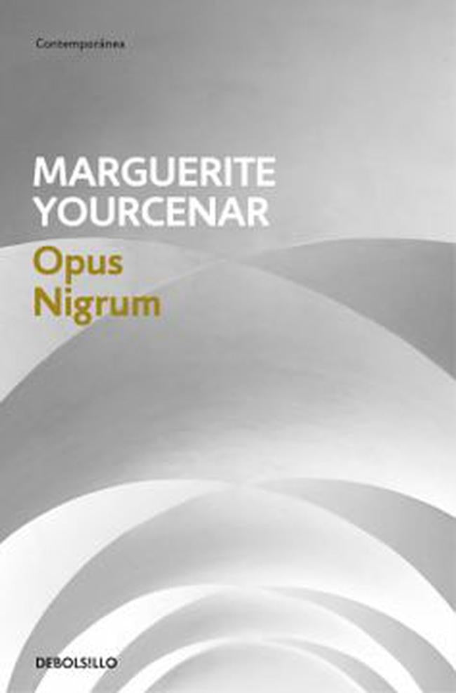 OPUS NIGRUM.. | Marguerite Yourcenar