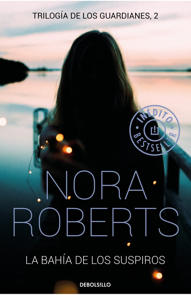 LA BAHIA DE LOS SUSPIROS.. | Nora Roberts