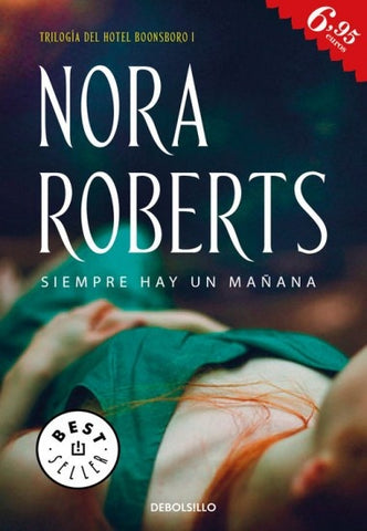 SIEMPRE HAY UN MAÑANA* | Nora Roberts