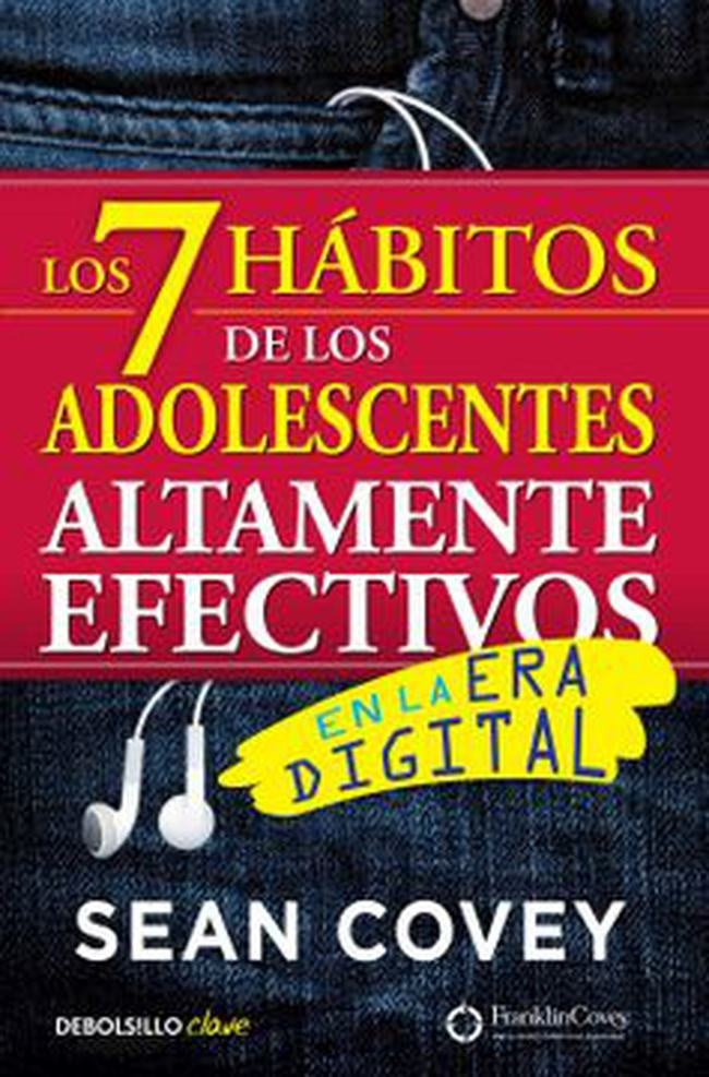 LOS 7 HABITOS DE LOS ADOLESCENTES ALTAMENTE EFECTIVOS.. | Sean Covey